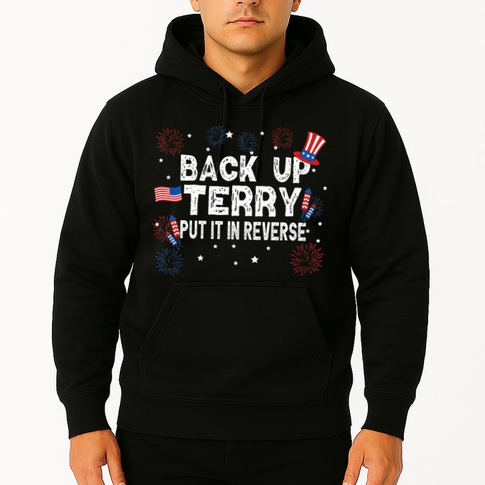 Back Up Terry Put It In Reverse Funny 4th Of July Hoodie