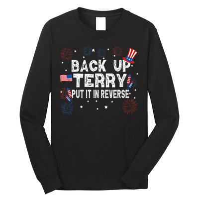 Back Up Terry Put It In Reverse Funny 4th Of July Long Sleeve Shirt