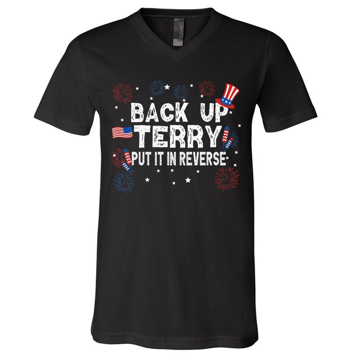 Back Up Terry Put It In Reverse Funny 4th Of July V-Neck T-Shirt