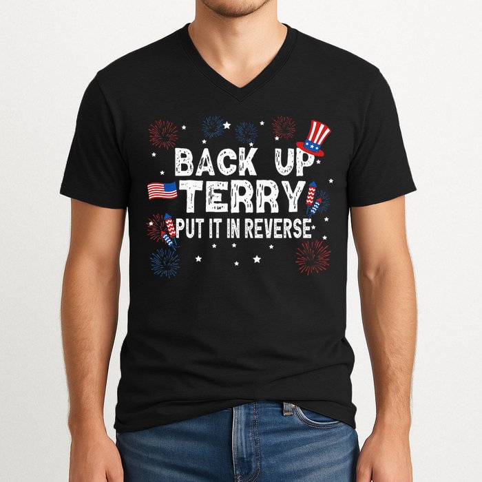 Back Up Terry Put It In Reverse Funny 4th Of July V-Neck T-Shirt
