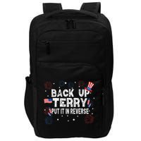 Back Up Terry Put It In Reverse Funny 4th Of July Impact Tech Backpack