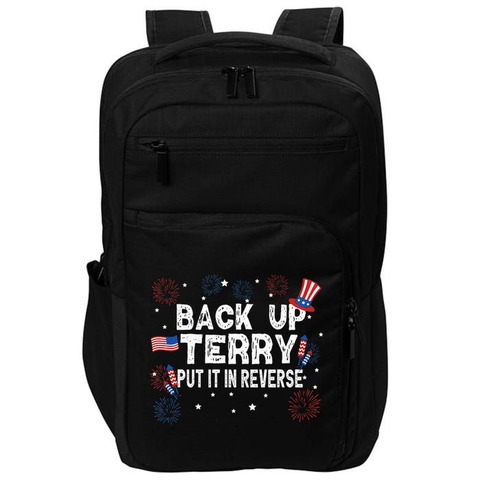 Back Up Terry Put It In Reverse Funny 4th Of July Impact Tech Backpack