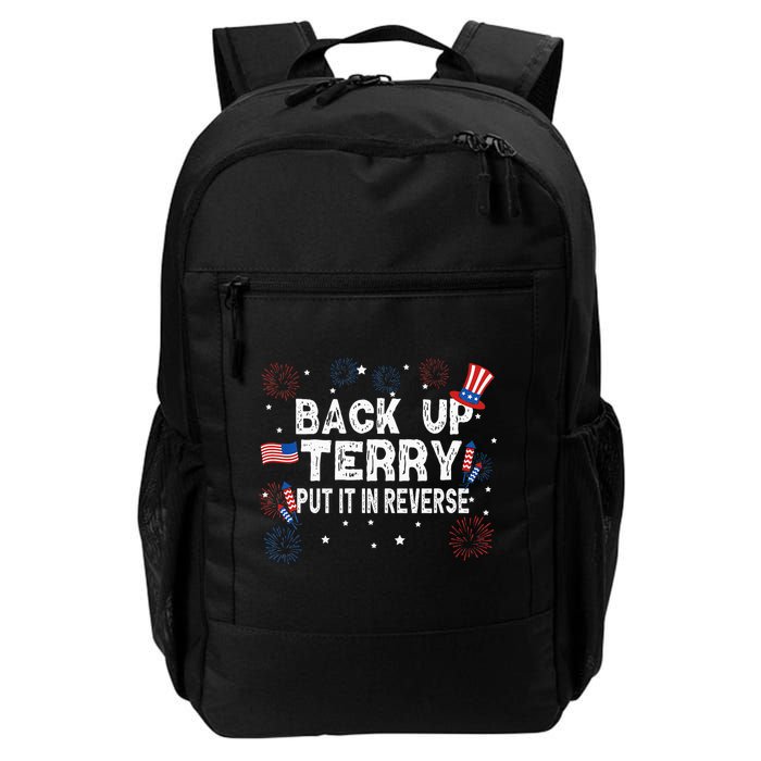 Back Up Terry Put It In Reverse Funny 4th Of July Daily Commute Backpack