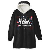 Back Up Terry Put It In Reverse Funny 4th Of July Hooded Wearable Blanket
