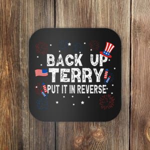 Back Up Terry Put It In Reverse Funny 4th Of July Coaster