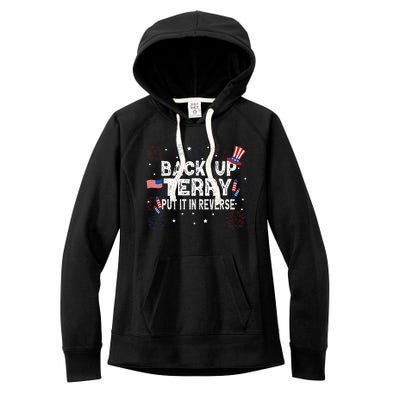 Back Up Terry Put It In Reverse Funny 4th Of July Women's Fleece Hoodie