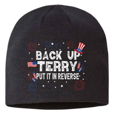 Back Up Terry Put It In Reverse Funny 4th Of July Sustainable Beanie