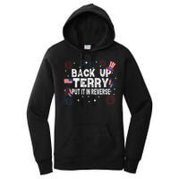 Back Up Terry Put It In Reverse Funny 4th Of July Women's Pullover Hoodie