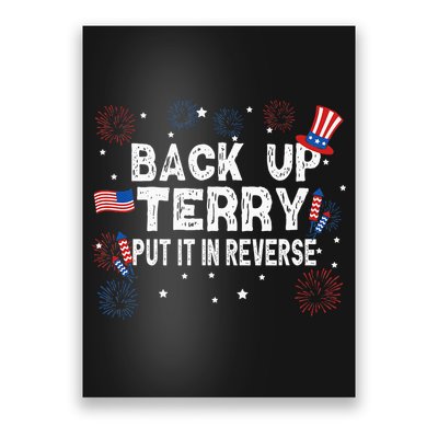 Back Up Terry Put It In Reverse Funny 4th Of July Poster