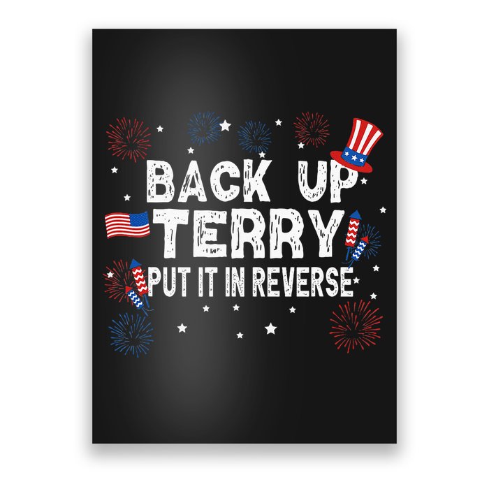 Back Up Terry Put It In Reverse Funny 4th Of July Poster