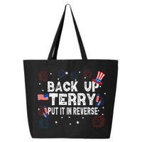 Back Up Terry Put It In Reverse Funny 4th Of July 25L Jumbo Tote