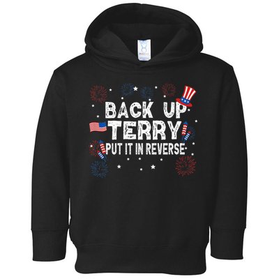 Back Up Terry Put It In Reverse Funny 4th Of July Toddler Hoodie