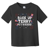Back Up Terry Put It In Reverse Funny 4th Of July Toddler T-Shirt