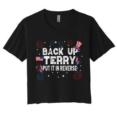 Back Up Terry Put It In Reverse Funny 4th Of July Crop Top