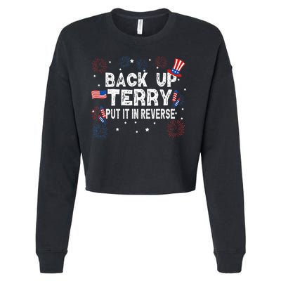 Back Up Terry Put It In Reverse Funny 4th Of July Cropped Pullover Crew
