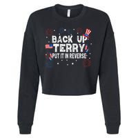 Back Up Terry Put It In Reverse Funny 4th Of July Cropped Pullover Crew