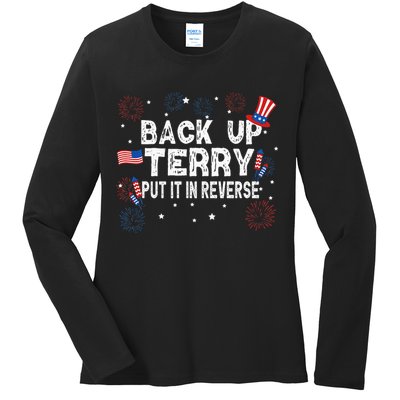 Back Up Terry Put It In Reverse Funny 4th Of July Ladies Long Sleeve Shirt