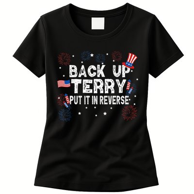 Back Up Terry Put It In Reverse Funny 4th Of July Women's T-Shirt