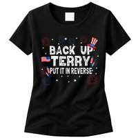 Back Up Terry Put It In Reverse Funny 4th Of July Womens T-Shirt