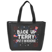 Back Up Terry Put It In Reverse Funny 4th Of July Zip Tote Bag