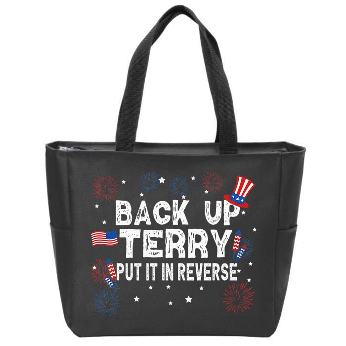 Back Up Terry Put It In Reverse Funny 4th Of July Zip Tote Bag