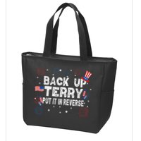 Back Up Terry Put It In Reverse Funny 4th Of July Zip Tote Bag