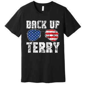 Back Up Terry American Flag USA 4th Of July Sunglasses Premium T-Shirt