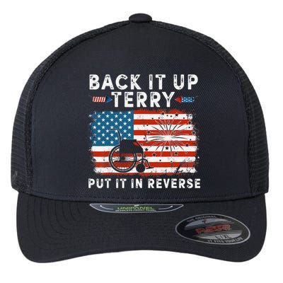 Back Up Terry Put It In Reverse Firework Funny 4th Of July Flexfit Unipanel Trucker Cap