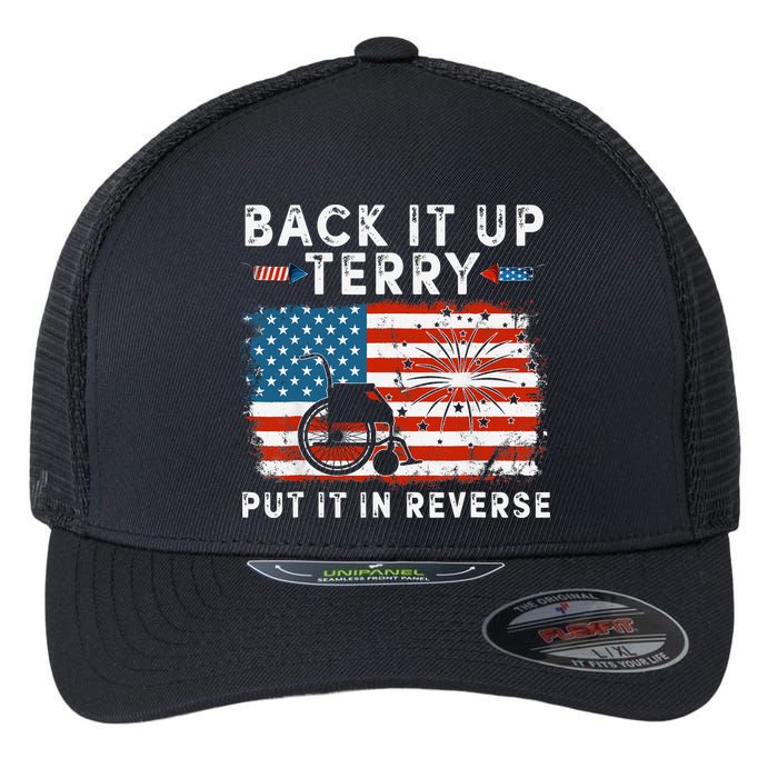Back Up Terry Put It In Reverse Firework Funny 4th Of July Flexfit Unipanel Trucker Cap