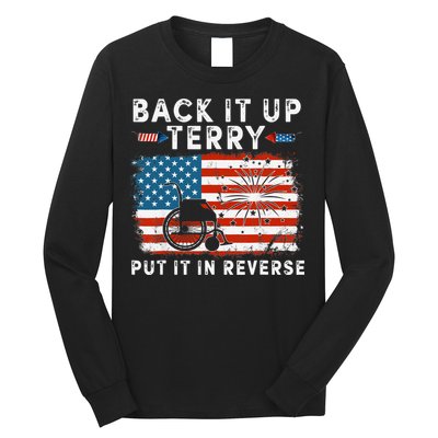 Back Up Terry Put It In Reverse Firework Funny 4th Of July Long Sleeve Shirt