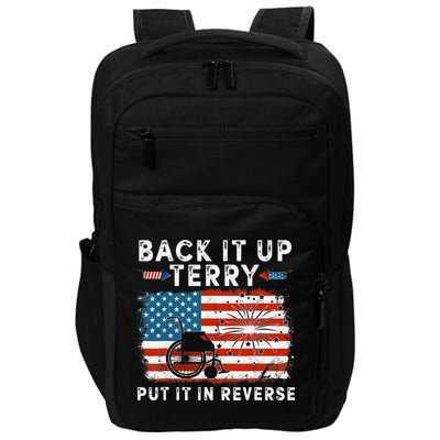 Back Up Terry Put It In Reverse Firework Funny 4th Of July Impact Tech Backpack