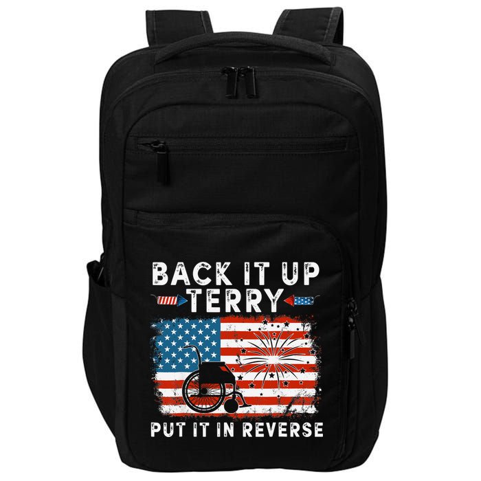 Back Up Terry Put It In Reverse Firework Funny 4th Of July Impact Tech Backpack