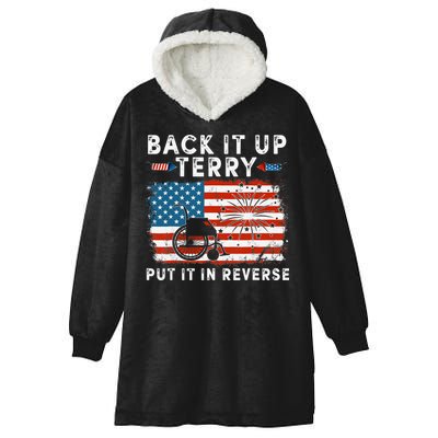 Back Up Terry Put It In Reverse Firework Funny 4th Of July Hooded Wearable Blanket