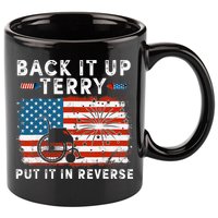 Back Up Terry Put It In Reverse Firework Funny 4th Of July 11oz C Handle Ceramic Mug
