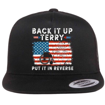 Back Up Terry Put It In Reverse Firework Funny 4th Of July Flatbill Hat