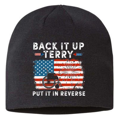 Back Up Terry Put It In Reverse Firework Funny 4th Of July Sustainable Beanie