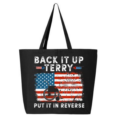 Back Up Terry Put It In Reverse Firework Funny 4th Of July 25L Jumbo Tote