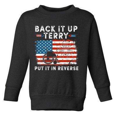 Back Up Terry Put It In Reverse Firework Funny 4th Of July Toddler Sweatshirt
