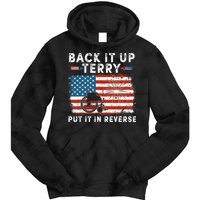 Back Up Terry Put It In Reverse Firework Funny 4th Of July Tie Dye Hoodie