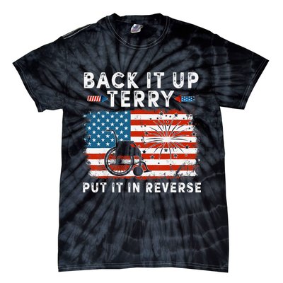 Back Up Terry Put It In Reverse Firework Funny 4th Of July Tie-Dye T-Shirt