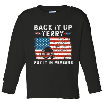 Back Up Terry Put It In Reverse Firework Funny 4th Of July Toddler Long Sleeve Shirt