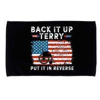 Back Up Terry Put It In Reverse Firework Funny 4th Of July Microfiber Hand Towel