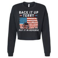 Back Up Terry Put It In Reverse Firework Funny 4th Of July Cropped Pullover Crew