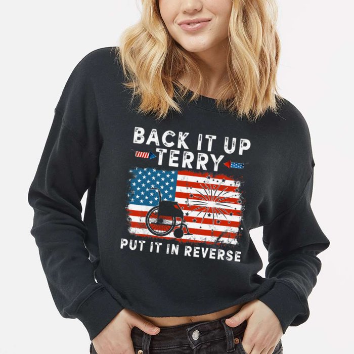 Back Up Terry Put It In Reverse Firework Funny 4th Of July Cropped Pullover Crew