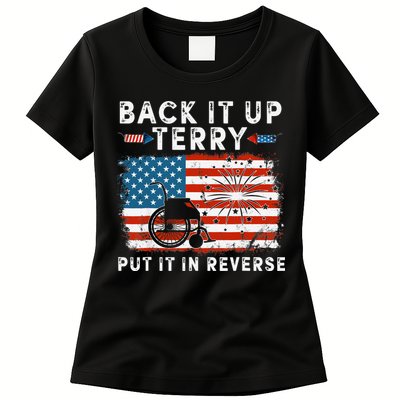 Back Up Terry Put It In Reverse Firework Funny 4th Of July Womens T-Shirt