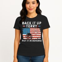 Back Up Terry Put It In Reverse Firework Funny 4th Of July Womens T-Shirt