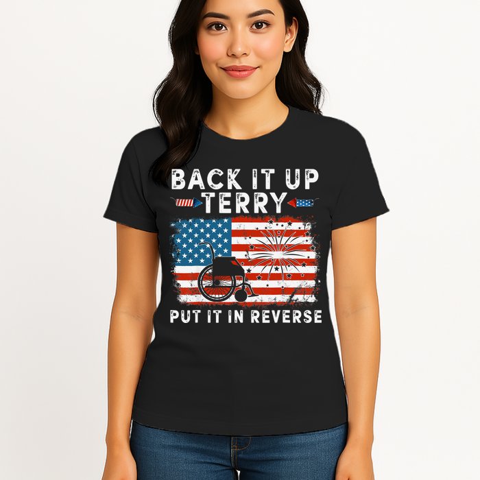 Back Up Terry Put It In Reverse Firework Funny 4th Of July Womens T-Shirt