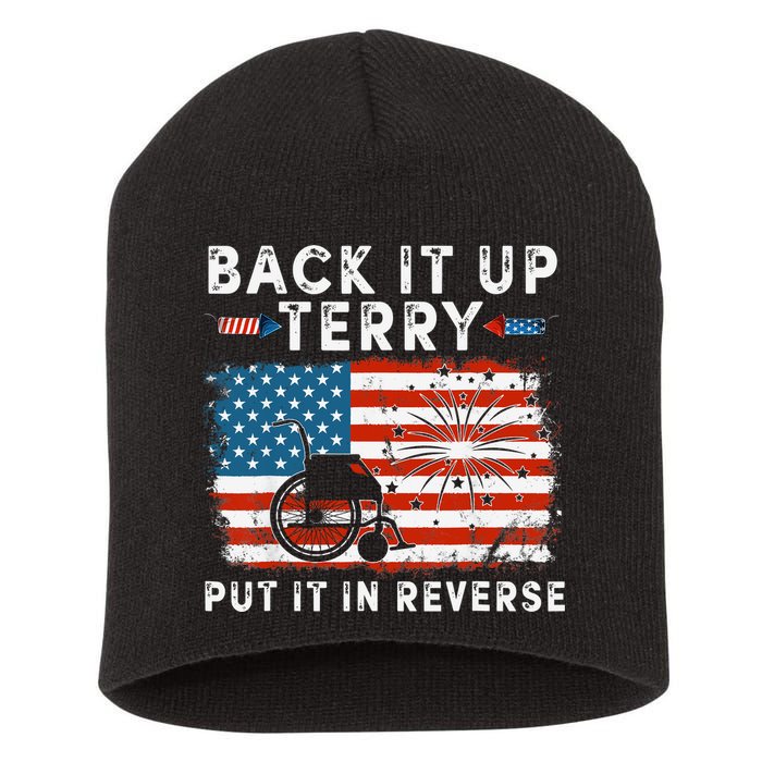 Back Up Terry Put It In Reverse Firework Funny 4th Of July Short Acrylic Beanie