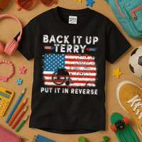 Back Up Terry Put It In Reverse Firework Funny 4th Of July Kids T-Shirt