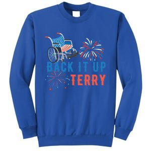 Back Up Terry Put It In Reverse Fireworks Independence Day Great Gift Sweatshirt